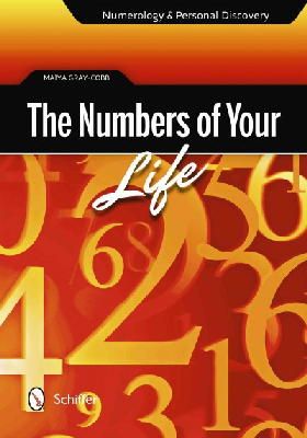 Maiya Gray-Cobb - The Numbers of Your Life. Numerology & Personal Discovery.  - 9780764341427 - V9780764341427