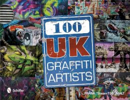 Frank Steam156 Malt - 100 UK Graffiti Artists - 9780764341960 - V9780764341960