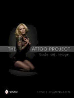 Vince Hemingson - The Tattoo Project: Body, Art, Image - 9780764342455 - V9780764342455