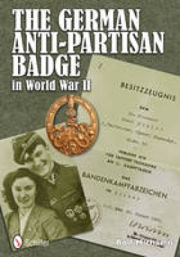 Rolf Michaelis - The German Anti-Partisan Badge in World War II - 9780764342608 - V9780764342608