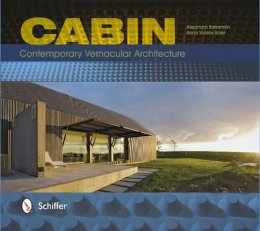 Alejandro Bahamon - Cabin: Contemporary Vernacular Architecture - 9780764343247 - V9780764343247