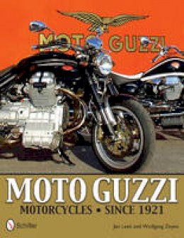Jan Leek - Moto Guzzi Motorcycles: Since 1921 - 9780764343445 - V9780764343445