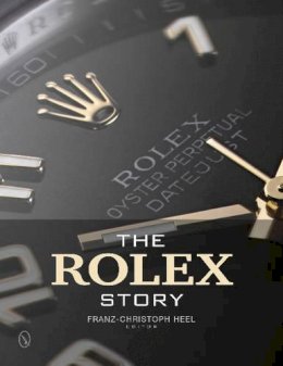 F C Heel - The Rolex Story - 9780764345975 - V9780764345975