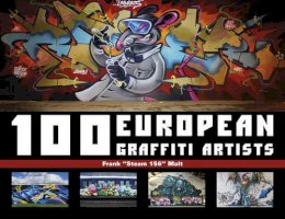 Frank Steam 156 Malt - 100 European Graffiti Artists - 9780764346583 - V9780764346583