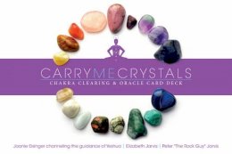 Joanie Eisinger - Carry Me Crystals—Chakra Clearing & Oracle Card Deck: Chakra Clearing & Oracle Card Deck - 9780764350085 - V9780764350085