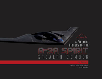 Jim Goodall - A Pictorial History of the B-2A Spirit Stealth Bomber - 9780764350757 - V9780764350757