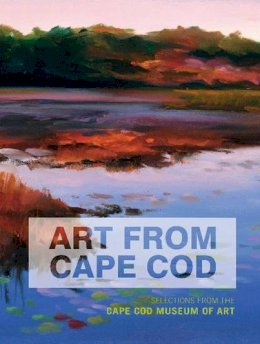 Deborah Forman - Art From Cape Cod: Selections from the Cape Cod Museum of Art - 9780764351341 - V9780764351341
