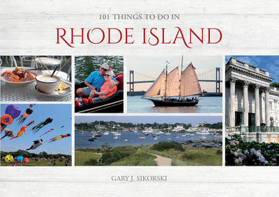 Gary J. Sikorski - 101 Things to Do in Rhode Island - 9780764351389 - V9780764351389