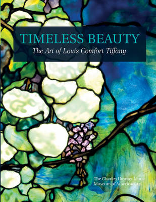 Charles Hosmer Morse Museum - Timeless Beauty: The Art of Louis Comfort Tiffany - 9780764351495 - V9780764351495