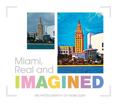 H Klein - Miami, Real and Imagined - 9780764351754 - V9780764351754