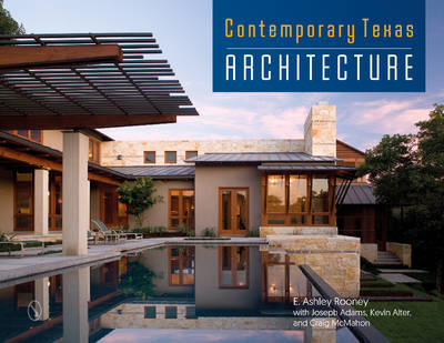 E. Ashley Rooney - Contemporary Texas Architecture - 9780764352386 - V9780764352386