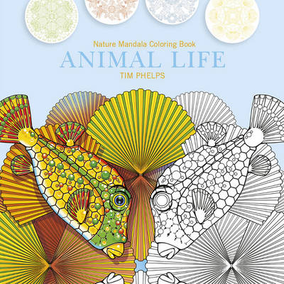 Timothy Phelps - Animal Life: Nature Mandala Coloring Book - 9780764352782 - V9780764352782