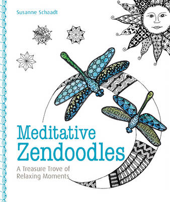 Susanne Schaadt - Meditative Zendoodles: A Treasure Trove of Relaxing Moments - 9780764352898 - V9780764352898