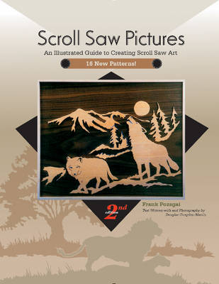 Frank Pozsgai - Scroll Saw Pictures: An Illustrated Guide to Creating Scroll Saw Art - 9780764352928 - V9780764352928