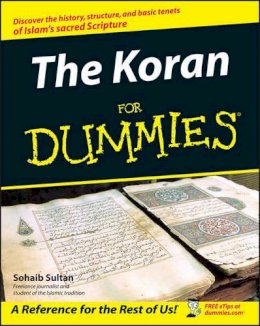 Sohaib Sultan - The Koran For Dummies - 9780764555817 - V9780764555817 Sohaib Sultan - The Koran For Dummies - 9780764555817 - V9780764555817