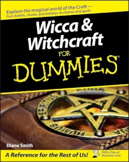 Diane Smith - Wicca and Witchcraft For Dummies - 9780764578342 - V9780764578342
