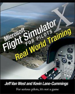 Jeff Van West - Microsoft Flight Simulator X for Pilots - 9780764588228 - V9780764588228