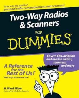 H. Ward Silver - Two-way Radios & Scanners For Dummies - 9780764595820 - V9780764595820