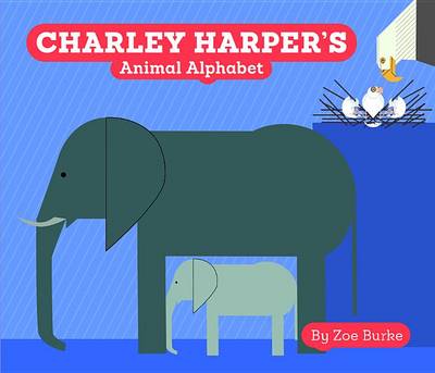 Zoe Burke - Charley Harper's Animal Alphabet - 9780764972331 - V9780764972331