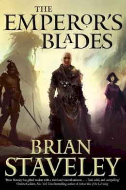 Brian Staveley - The Emperor's Blades (Chronicle of the Unhewn Throne) - 9780765336439 - V9780765336439