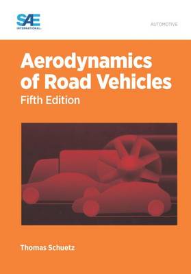 Thomas Christian Schuetz - Aerodynamics of Road Vehicles: From Fluid Mechanics to Vehicle Engineering - 9780768079777 - V9780768079777