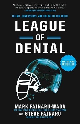 Mark Fainaru-Wada - League of Denial: The NFL, Concussions, and the Battle for Truth - 9780770437565 - V9780770437565
