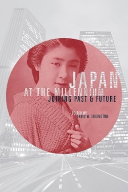 David W. Edgington - Japan at the Millennium: Joining Past and Future - 9780774808996 - V9780774808996