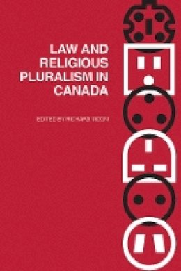 Richard J. Moon (Ed.) - Law and Religious Pluralism in Canada - 9780774814980 - V9780774814980