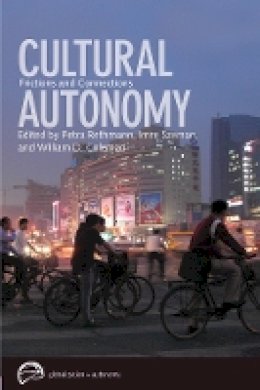 Petra Rethmann (Ed.) - Cultural Autonomy: Frictions and Connections - 9780774817608 - V9780774817608
