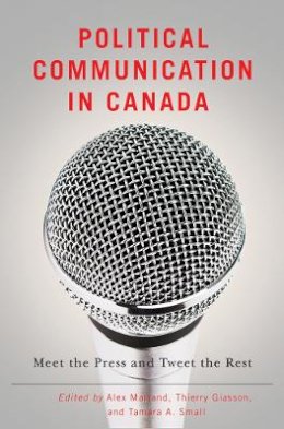 Unknown - Political Communication in Canada - 9780774827775 - V9780774827775