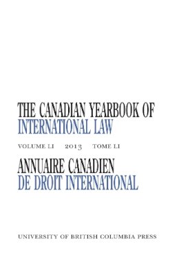 John Currie - The Canadian Yearbook of International Law, Vol. 51 - 9780774828772 - V9780774828772
