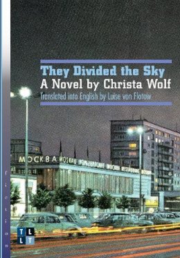 Christa Wolf - They Divided the Sky (Literary Translation) - 9780776607870 - V9780776607870