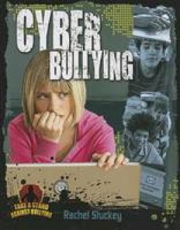 Rachel Stuckey - Cyber Bullying - 9780778779186 - V9780778779186