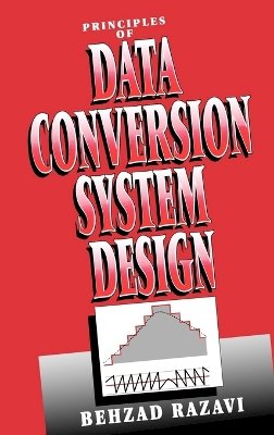 Behzad Razavi - Principles of Data Conversion Design - 9780780310933 - V9780780310933