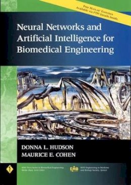 Donna L. Hudson - Neural Networks and Artificial Intelligence for Biomedical Engineering - 9780780334045 - V9780780334045
