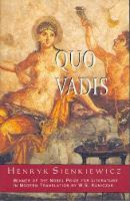 Henryk Sienkiewicz - Quo Vadis? - 9780781805506 - V9780781805506 Henryk Sienkiewicz - Quo Vadis? - 9780781805506 - V9780781805506