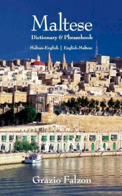 Grazio Falzon - Maltese-English, English-Maltese Dictionary and Phrasebook - 9780781805650 - V9780781805650