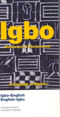 Nicholas Awde - Igbo-English, English-Igbo Dictionary and Phrasebook - 9780781806619 - V9780781806619