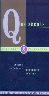 Renata Isajlovic - Quebecois-English/English-Quebecois Dictionary and Phrasebook - 9780781809207 - V9780781809207