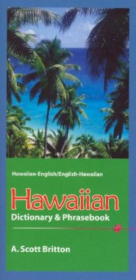 A Scott Britton - Hawaiian-English Dictionary and Phrasebook - 9780781811361 - V9780781811361