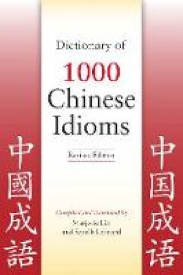Marjorie Lin - Dictionary of 1,000 Chinese Idioms - 9780781812788 - V9780781812788