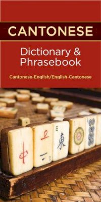 Editors Hippocrene - Cantonese Dictionary & Phrasebook - 9780781812795 - V9780781812795