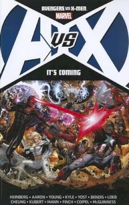 Jason Aaron - Avengers Vs. X-men: It´s Coming - 9780785164975 - 9780785164975