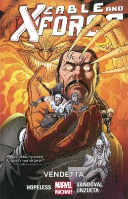 Dennis Hopeless - Cable And X-force Volume 4: Vendetta (marvel Now) - 9780785189466 - 9780785189466