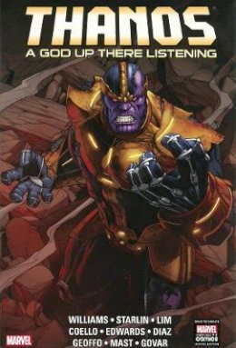 Rob Williams - Thanos: A God Up There Listening - 9780785191582 - 9780785191582