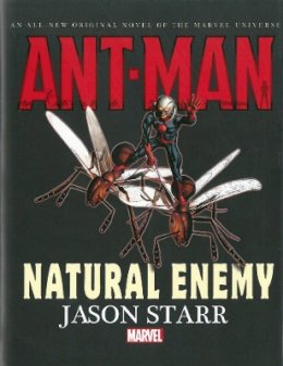 Jason Starr - Ant-Man: Natural Enemy Prose Novel - 9780785193234 - 9780785193234