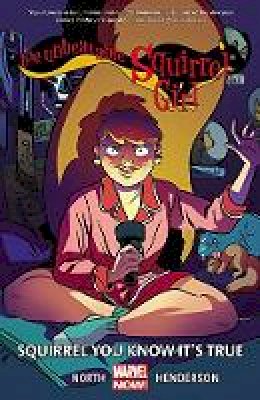 Ryan North - Unbeatable Squirrel Girl, The Volume 2: Squirrel You Know It´s True - 9780785197034 - V9780785197034