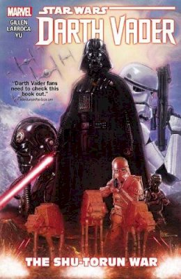 Kieron Gillen - Star Wars: Darth Vader Vol. 3: The Shu-Torun War (Star Wars (Marvel)) - 9780785199779 - V9780785199779