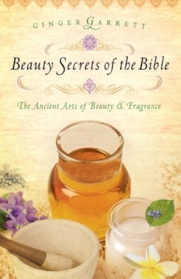 Ginger Garrett - Beauty Secrets of the Bible - 9780785221784 - V9780785221784