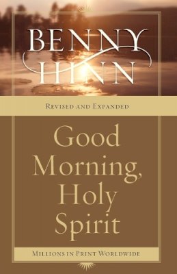 Benny Hinn - Good Morning, Holy Spirit - 9780785261261 - V9780785261261